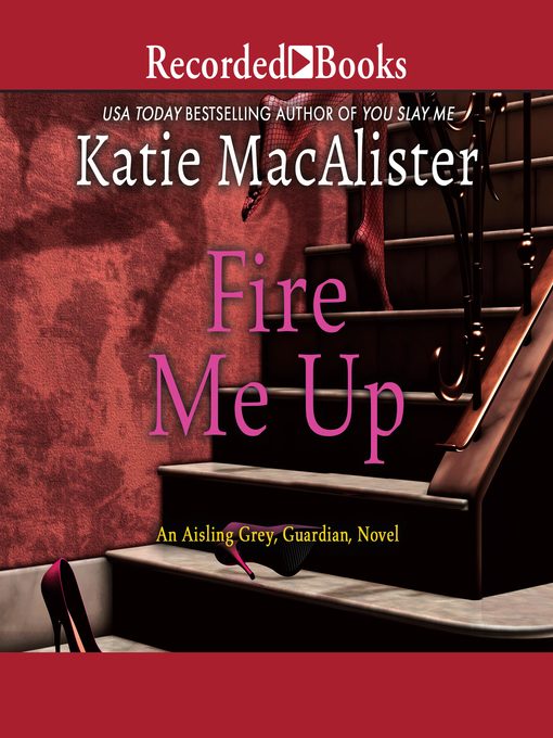 Title details for Fire Me Up by Katie MacAlister - Wait list